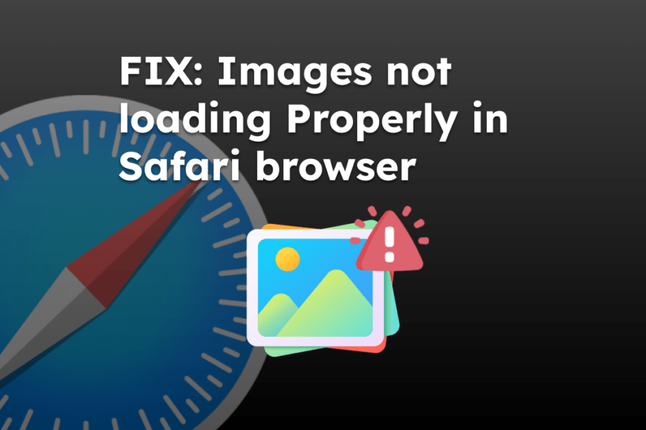 FIX: Images not loading Properly in Safari browser